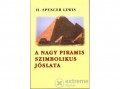 Hermit Könyvkiadó H. Spencer Lewis - A nagy piramis szimbolikus jóslata