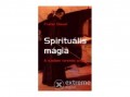 Hermit Könyvkiadó Frater Omael - Spirituális mágia - A szellem teremtő ereje