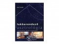 Bioenergetic Kiadó Paul Wade - Lakberendező asztrológia - A harmonikus otthon kialakítása