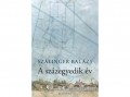 Magvető Kiadó Szálinger Balázs - A százegyedik év (Három kiseposz)