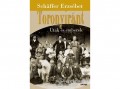 Central Médiacsoport Schäffer Erzsébet - Toronyiránt - Utak és emberek