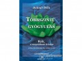 Bioenergetic Kiadó Balogh Béla - Többszintű gyógyulás