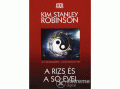 Metropolis Media Kim Stanley Robinson - A rizs és a só évei