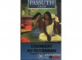 Könyvmolyképző Kiadó Passuth László - Édenkert az óceánban - Bougainville felfedezi Tahitit