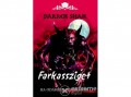 Móra Könyvkiadó Darren Shan - Farkassziget - Ha odamész, megesznek