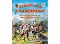 Napraforgó Kiadó Keresd meg a harcosokat!