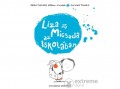 Vivandra Kft Jean-Philippe Arrou-Vignod; Olivier Tallec - Liza és Micsoda az iskolában