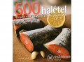 Gabo Kiadó Judith M. Fertig - 500 halétel - A legjobb ételek halakból és a tenger gyümölcseiből