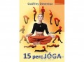 Bioenergetic Kiadó Godfrey Devereux - 15 perc jóga - Jóga a rohanó világban