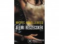 Magvető Kiadó Michel Houellebecq - Elemi részecskék