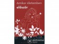Könyvmolyképző Kiadó Claire Loup - Amikor életemben először