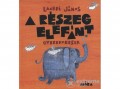 Móra Könyvkiadó Lackfi János - A részeg elefánt
