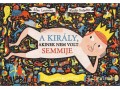 Vivandra Kft Alex Cousseau - A király, akinek nem volt semmije