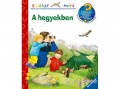 Scolar Kiadó Kft Andrea Erne - A hegyekben - Mit? Miért? Hogyan? Mini 14.