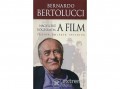 Pesti Kalligram Kft Bernardo Bertolucci - Nagyszerű rögeszmém, a film