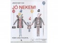 Móra Könyvkiadó Janikovszky Éva - Jó nekem!