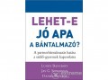 Háttér Kiadó Kft Daniel Ritchie; Lundy Bancroft; Jay Silverman - Lehet-e jó apa a bántalmazó?