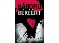 Vivandra Kft Patrick Ness - Háború a békéért