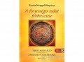 Bioenergetic Kiadó Tenzin Wangyal Rinpócse - A fényességes tudat felébresztése - Tibeti meditáció a belső béke és öröm eléréséhez (CD mellé
