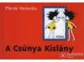 Móra Könyvkiadó Marék Veronika - A csúnya kislány