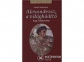 Gabo Kiadó Philip Freeman - Alexandrosz, a világhódító - Nagy Sándor élete