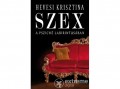 Kulcslyuk Kiadó Kft Hevesi Krisztina - Szex - A psziché labirintusában