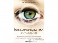Bioenergetic Kiadó Dr. Bernard Jensen - Íriszdiagnosztika egyszerűen