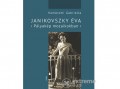 Móra Könyvkiadó Komáromi Gabriella - Janikovszky Éva - Pályakép mozaikokban