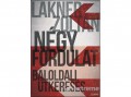 Jelenkor Kiadó Lakner Zoltán - Négy fordulat - Baloldali útkeresés