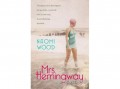 Alexandra Kiadó Naomi Wood - Mrs. Hemingway