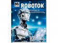Tessloff és Babilon Bernd Flessner - Robotok - Mesterséges elmék és műszaki bravúrok