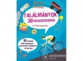 Tessloff és Babilon Mike Goldsmith - Találmányok 30 másodpercben