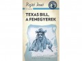Csengőkert Kft Rejtő Jenő - Texas Bill, a fenegyerek