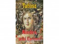 Kassák Könyvkiadó Tatiosz - Minden, ami Emberi - Minden, ami az Élet