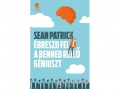 Álomgyár Kiadó Sean Patrick - Ébreszd fel a benned rejlő géniuszt