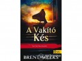 Könyvmolyképző Kiadó Brent Weeks - A vakító kés (9789633991435)