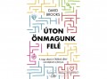 Libri Könyvkiadó Kft David Brooks - Úton önmagunk felé