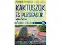 Csengőkert Kft Pappné Dr. Tarányi Zita - Kaktuszok és pozsgások ápolása