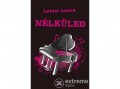 L and L Kiadó Leiner Laura - Nélküled