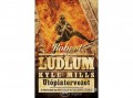 I P C  Könyvek Robert Ludlum; Kyle Mills - Utópiatervezet