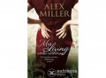 Park Könyvkiadó Kft Alex Miller - Mrs. Laing utolsó csábítása
