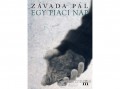 Magvető Kiadó Závada Pál - Egy piaci nap