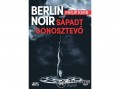 Jaffa Kiadó Kft Philip Kerr - Berlin Noir: Sápadt gonosztevő