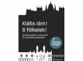 Hetek hu Kft Hetek antológia - Kiálts rám! S fölkelek!