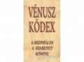 Kassák Könyvkiadó VÁGÓ GY. ZSUZSANNA - Vénusz kódex