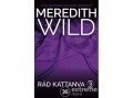 Libri Könyvkiadó Kft Meredith Wild - Rád kattanva 3.
