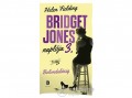 Európa Könyvkiadó Helen Fielding - Bolondulásig - Bridget Jones naplója 3. (9789634055716)