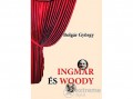Noran Libro Bolgár György - Ingmar és Woody