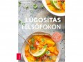 Kossuth Kiadó Zrt Martina Kittler - Lúgosítás felsőfokon