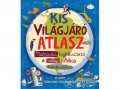 Móra Könyvkiadó Jenny Slater - Kis világjáró atlasz - Matricás foglalkoztató a világ játékos felfedezéséhez